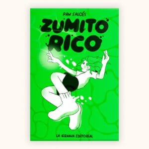 Zumito Rico, de Paw Salcés, editado por La Granja Editorial