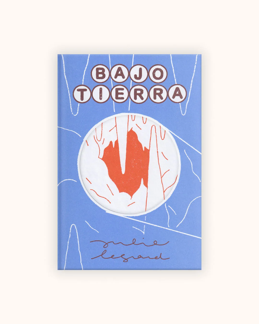 PORTADA-BAJO-TIERRA-Julie Legrand, La Granja Editorial