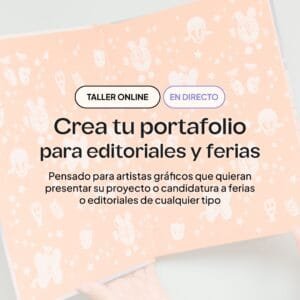 [Taller Online] Crea tu portafolio para editoriales y ferias